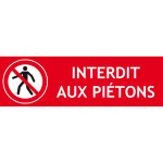 Panneau interdit aux piétons – 300 x 100 mm