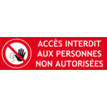 Panneau acces interdit 1 – 300 x 100 mm