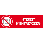 Panneau interdiction entreposer – 300 x 100 mm