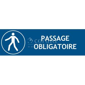 Panneau passage obligatoire – L.300 x H.100 mm