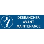 Panneau débrancher avant maintenance – L.300 x H.100 mm