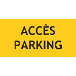 Panneau accès parking – L.200 x H.100 mm