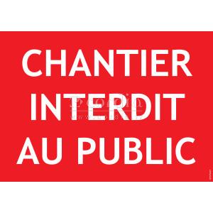 Panneau PVC A4 chantier interdit au public