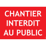 Panneau PVC A4 chantier interdit au public