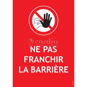 Panneau PVC A4 ne pas franchir la barrière