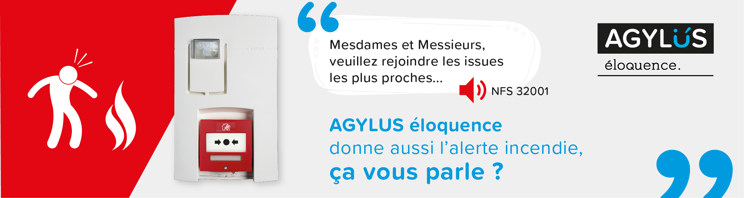 Mise en situation de l'Agylus éloquence