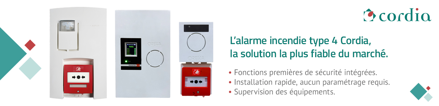 L’alarme type 4 Cordia, l’alarme incendie la plus fiable du marché